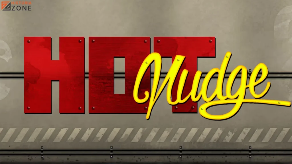 Mengenal Hot Nudge dengan 5 Aspek Paling Magic